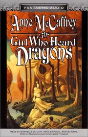 Front cover of The Girl Who Heard Dragons (Pern #8.5) by Anne McCaffrey