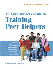 Front cover of An Asset Builder's Guide to Training Peer Helpers by PhD, Barbara B. Varenhorst