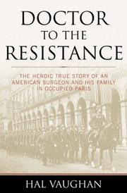 Front cover of Doctor to the Resistance by Hal Vaughan
