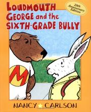 Front cover of Loudmouth George and the sixth-grade bully by Nancy L. Carlson