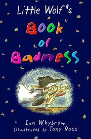 Front cover of Little Wolf's book of badness by Ian Whybrow