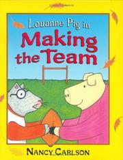 Front cover of Louanne Pig in making the team by Nancy L. Carlson