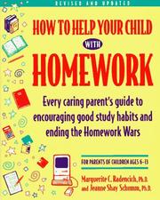 Front cover of How to help your child with homework by Marguerite C. Radencich