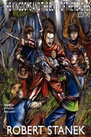 Front cover of The Kingdoms and the Elves of the Reaches II by Robert Stanek