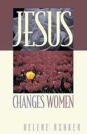 Cover of Jesus Changes Women by Helene Ashker
