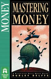 Cover of Mastering money by Dudley J. Delffs