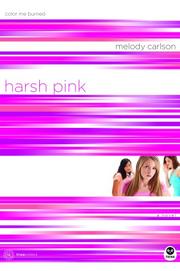 Cover of Harsh Pink by Melody Carlson