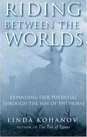 Front cover of Riding Between the Worlds by Linda Kohanov