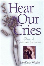 Cover of Hear our cries by June Keatts Wiggins