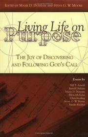 Cover of Living life on purpose by Maxie D. Dunnam