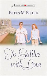 Cover of To Galilee with love by Eileen M. Berger