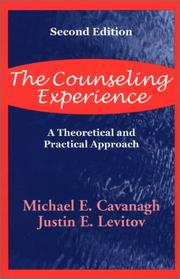 Cover of The counseling experience by Michael E. Cavanagh