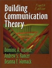 Front cover of Building communication theory by Dominic A. Infante