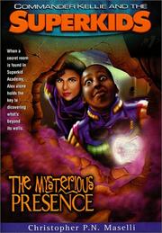 Front cover of The mysterious presence by Christopher P. N. Maselli
