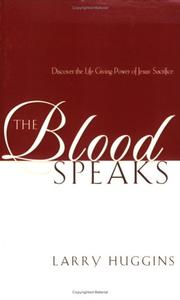 Cover of The Blood Speaks by Larry Huggins