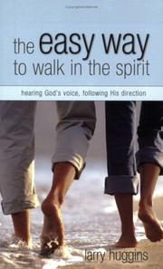 Cover of The Easy Way To Walk In The Spirit by Larry Huggins