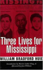 Front cover of Three lives for Mississippi by William Bradford Huie
