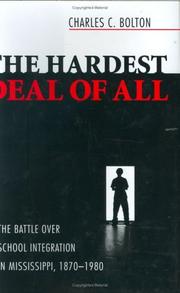 Front cover of The Hardest Deal of All by Charles C. Bolton