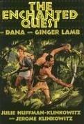 Front cover of The enchanted quest of Dana and Ginger Lamb by Julie Huffman-klinkowitz