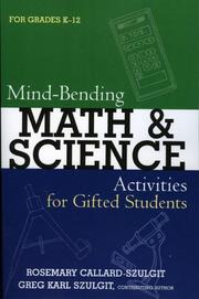 Cover of Mind-bending math and science activities for gifted students (grades K-12) by Rosemary Callard-Szulgit
