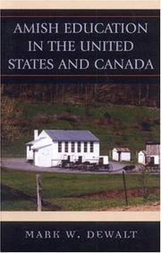 Front cover of Amish Education in the United States and Canada by Mark W. Dewalt