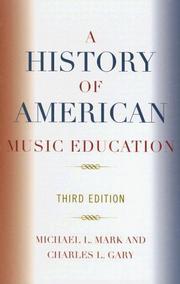 Front cover of A history of American music education by Michael L Mark