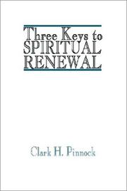 Cover of Three Keys to Spiritual Renewal by Clark H. Pinnock