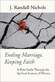 Cover of Ending Marriage, Keeping Faith by J. Randall Nichols