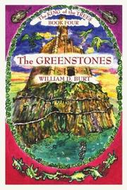 Front cover of The Greenstones (The King of the Trees, 4) (King of the Trees) by William D. Burt