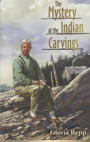 Front cover of The mystery of the Indian carvings by Gloria Repp