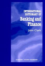 Cover of International dictionary of banking and finance by John Owen Edward Clark
