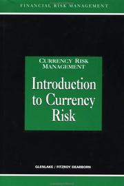 Front cover of Introduction to Currency Risk (Glenlake Series in Currency Risk Management) by A. Graham