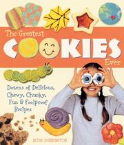 Front cover of Greatest cookies ever by Rose Dunnington