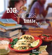 Front cover of Big snacks, little meals by Rose Dunnington
