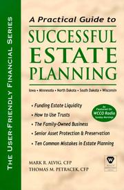 Front cover of A practical guide to successful estate planning by Mark R. Alvig