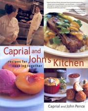 Cover of Caprial & John's kitchen by Caprial Pence
