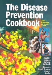 Front cover of Disease Prevention Cookbook by Clara Schneider