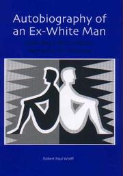 Front cover of Autobiography of an ex-white man by Robert Paul Wolff