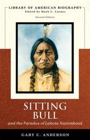 Cover of Sitting Bull and the Paradox of Lakota Nationhood by Gary Clayton Anderson