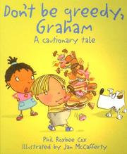Cover of Don't Be Greedy, Graham by Phil Roxbee Cox