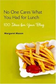 Cover of No one cares what you had for lunch by Margaret Mason