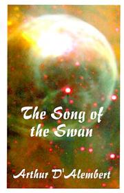Front cover of The Song of the Swan by Arthur D'Alembert