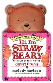 Front cover of Hi, I'm Straw Beary by Melody Carlson
