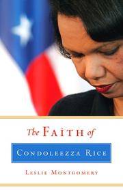 Front cover of The Faith of Condoleezza Rice by Leslie Montgomery