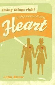 Front cover of Doing Things Right in Matters of the Heart by John Ensor