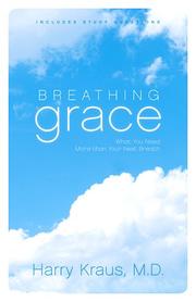 Cover of Breathing Grace by Harry Kraus