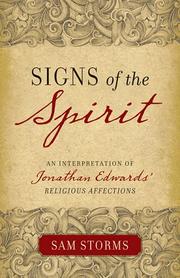 Front cover of Signs of the Spirit by C. Samuel Storms