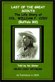 Front cover of Last of the Great Scouts by Helen Cody Wetmore