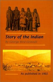 Front cover of The story of the Indian by George Bird Grinnell