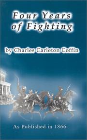 Front cover of Four Years of Fighting by Charles Carleton Coffin
